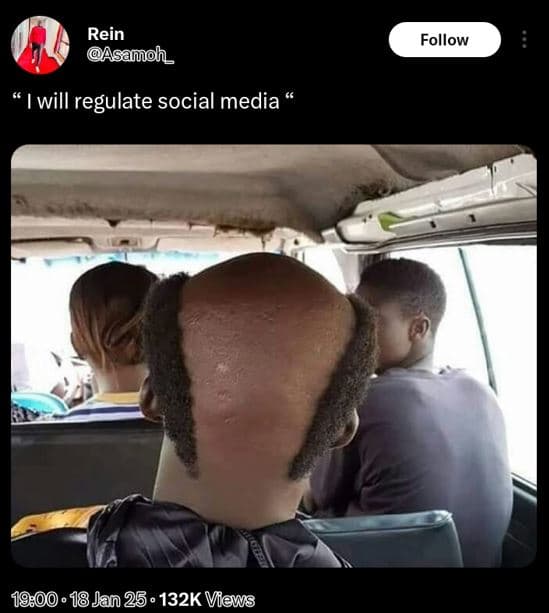 Rein isamoh_ follow will regulate social media 18 jan 25 . 132k views