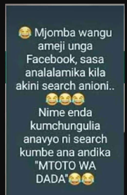 Mjomba wangu ameji unga facebook sasa analalamika kila akini search anioni nime