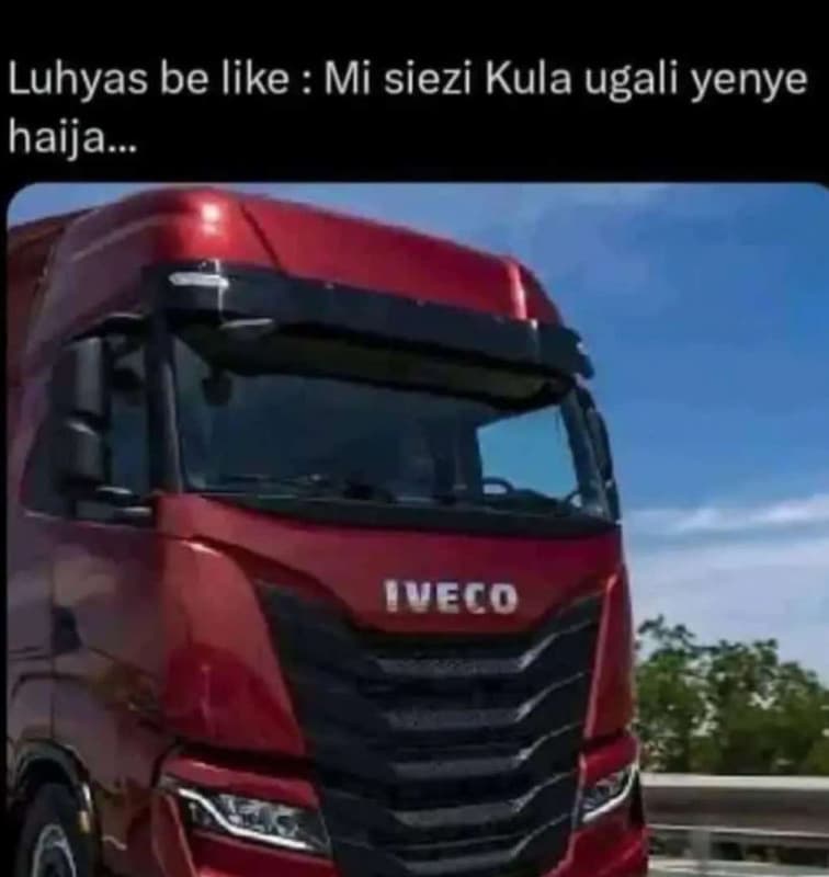 Luhyas be like 2 mi siezi kula ugali yenye haija_ iveco