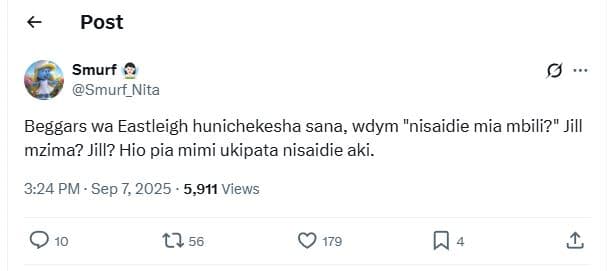 Post smurf smurf_nita beggars wa eastleigh hunichekesha sana, wdym nisaidie mia