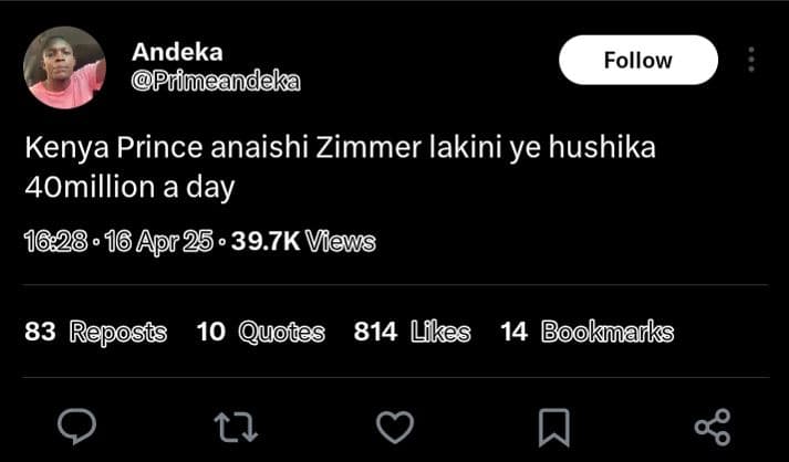 Andeka primeandeka follow kenya prince anaishi zimmer lakini ye hushika 4omillio