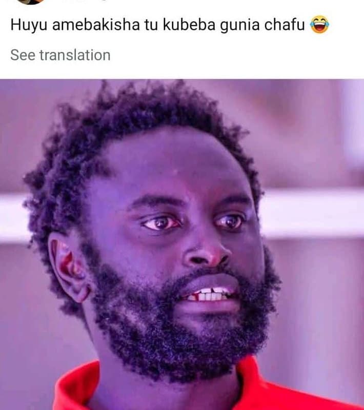 Huyu amebakisha tu kubeba gunia chafu see translation