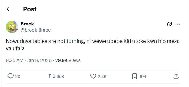 Post brook brook_timbe nowadays tables are not turning, ni wewe ubebe kiti utoke