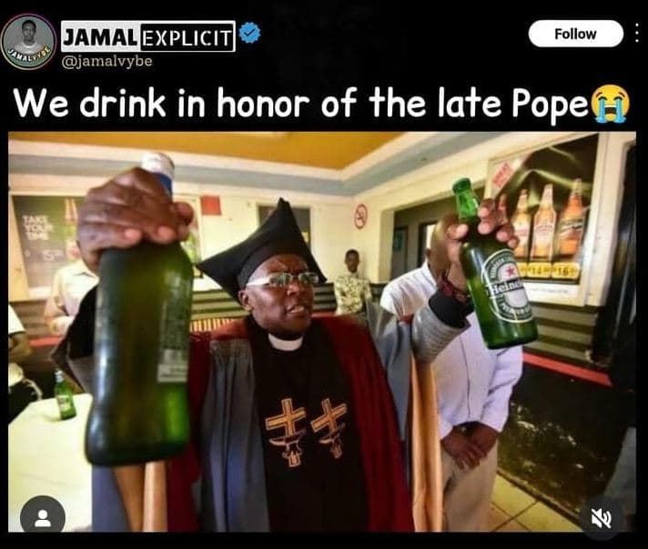 Jamalexplicit jamalvybe follow we drink in honor of the late pope 4