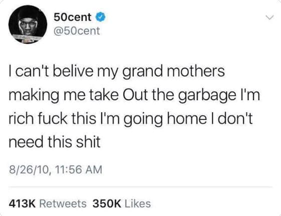 5ocent 5ocent ican't belive my grand mothers making me take out the garbage i'm