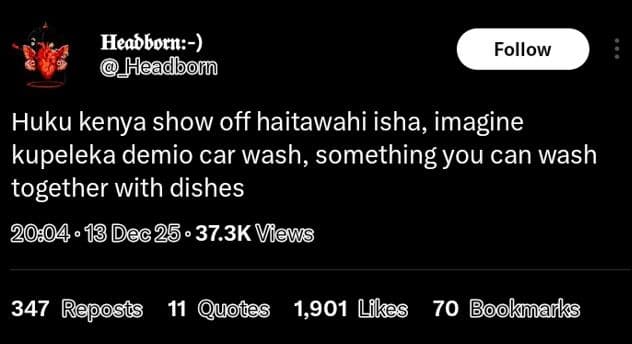 Heabborn headbomn follow huku kenya show off haitawahi isha imagine kupeleka dem