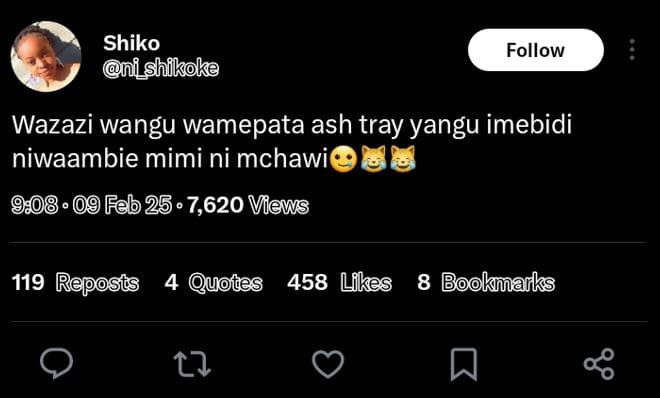 Shiko fshikoke follow wazazi wangu wamepata ash tray yangu imebidi niwaambie mim