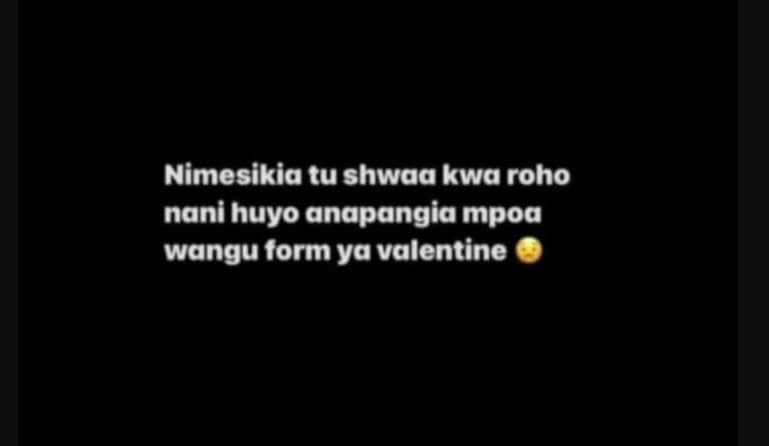 Nimesikia tu shwaa kwa roho nani huyo anapangia mpoa wangu form ya valentine