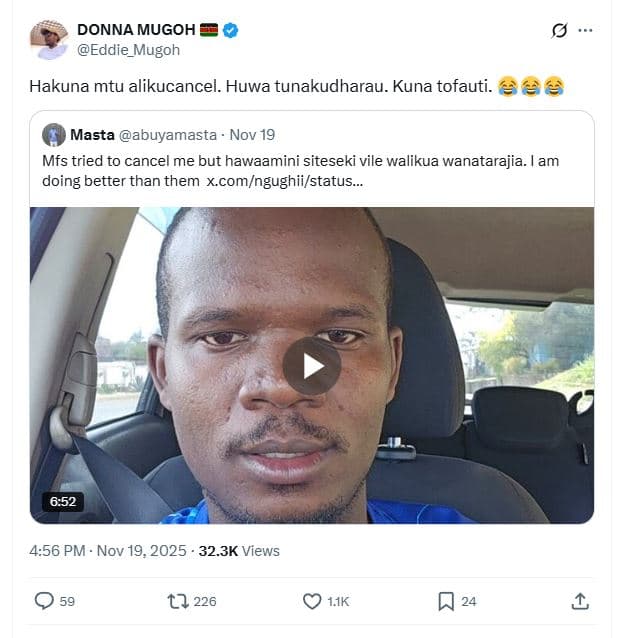 Donna mugoh eddie_mugoh hakuna mtu alikucancel. huwa tunakudharau. kuna tofauti.