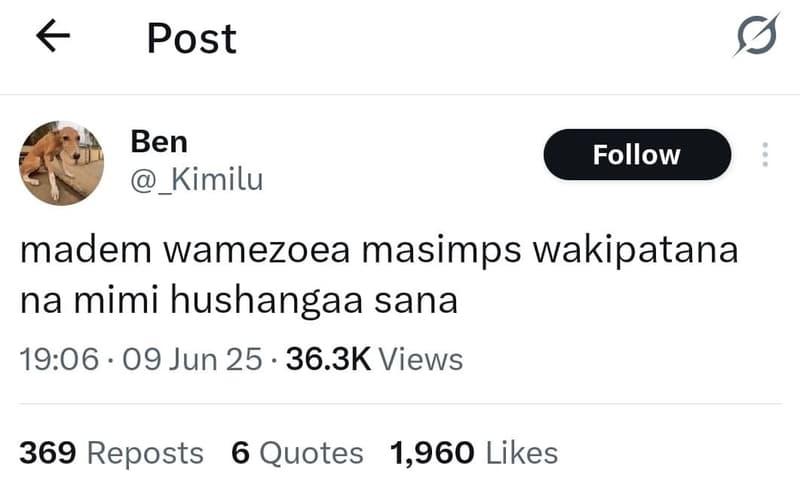 Post ben kimilu follow madem wamezoea masimps wakipatana na mimi hushangaa sana
