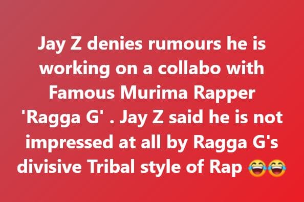 Jay z denies rumours he is working on a collabo with famous murima rapper 'ragga