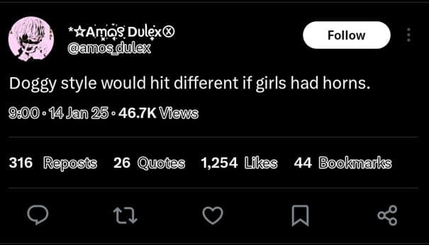 Amo8 dulex amos dulex follow doggy style would hit different if girls had horns.