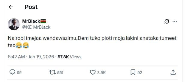 Post mrblacki ke_mrblack nairobi imejaa wendawazimudem tuko ploti moja lakini an