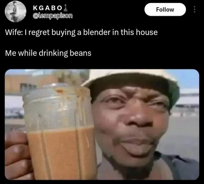 Kgabo lempapison follow wife i regret buying a blender in this house me while dr
