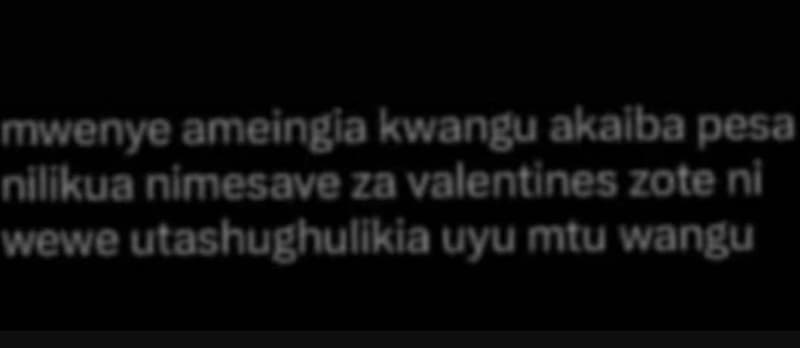 Mwenye ameingia kwangu akalba pesa nllikua nimesave za valentines zote nl wene u