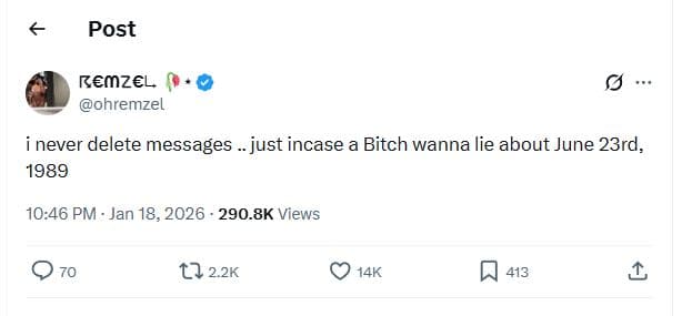 Post kemzel ohremzel i never delete messages just incase a bitch wanna lie about